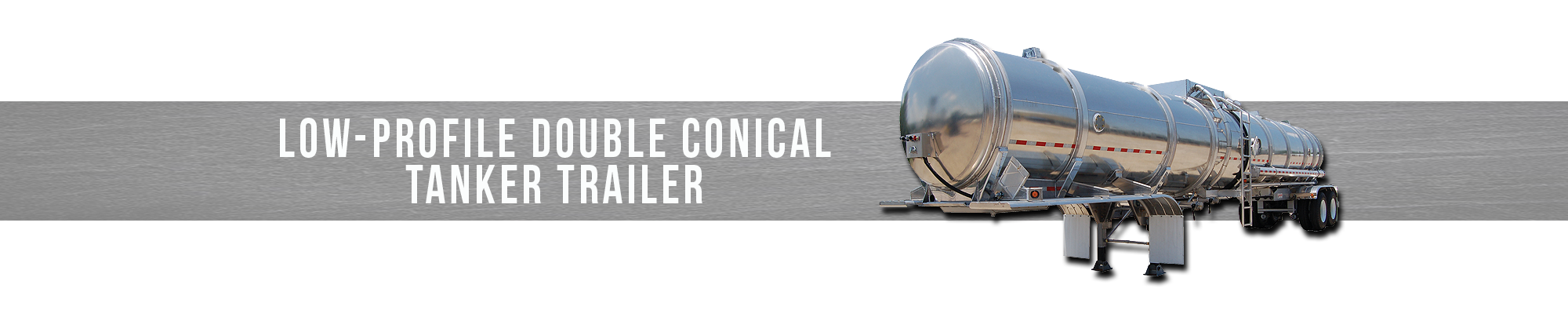 Low-Profile Double Conical Tanker Trailer
