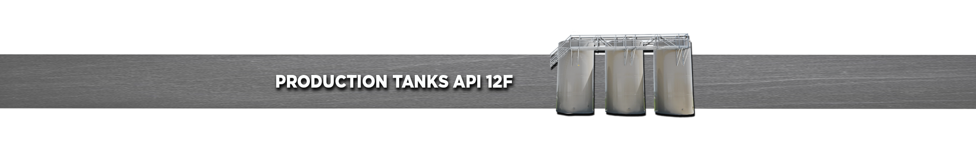 Production Tank API 12 F