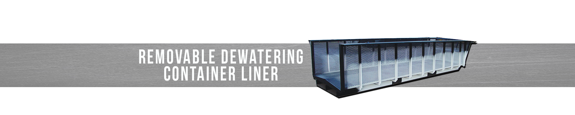 Removable Dewatering Container Liner